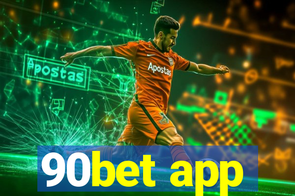90bet app